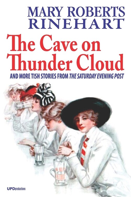 The Cave on Thunder Cloud (Illustrated): And More Tish Stories from The Saturday Evening Post (Paperback)