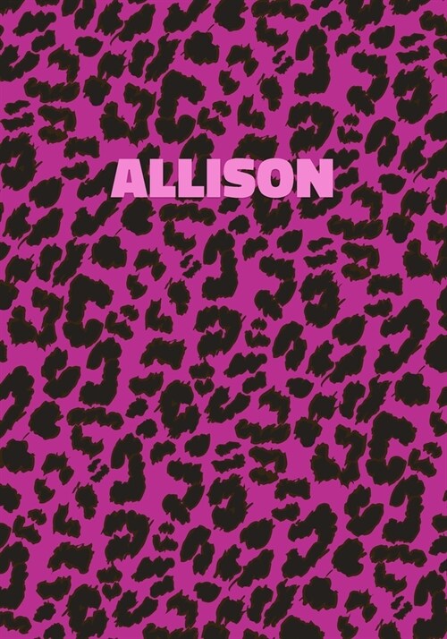 Allison: Personalized Pink Leopard Print Notebook (Animal Skin Pattern). College Ruled (Lined) Journal for Notes, Diary, Journa (Paperback)