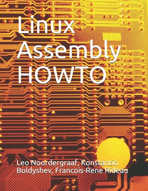 Linux Assembly HOWTO (Paperback)