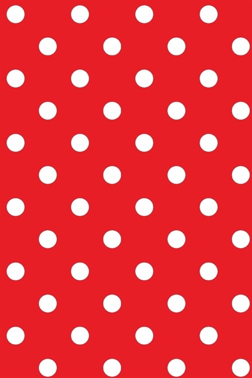 Notebook: for red polka dots lover (Paperback)