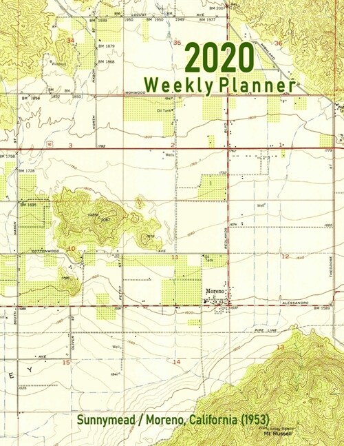 2020 Weekly Planner: Sunnymead/Moreno, California (1953): Vintage Topo Map Cover (Paperback)