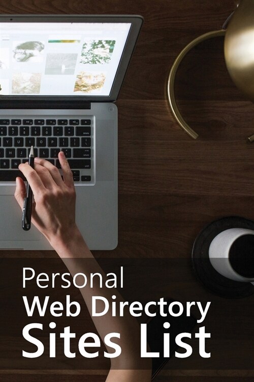 Personal Web Directory Sites List: Record and Backup Websites, Passwords and Other Information Offline in This Internet Journal with Tabs (6 X 9) (Paperback)