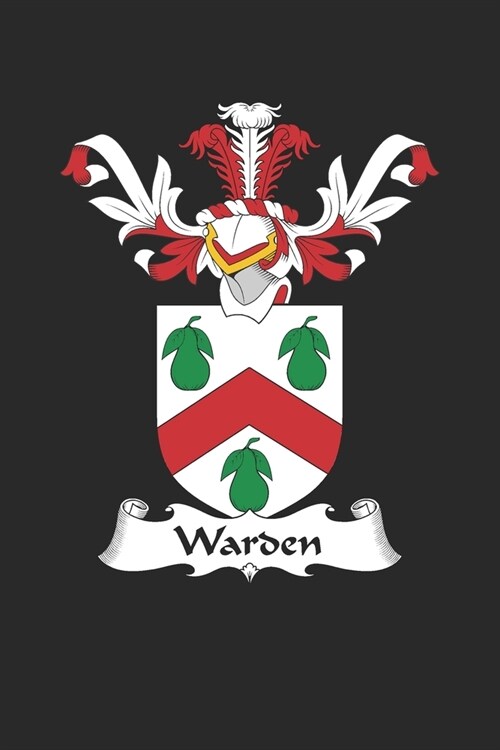 Warden: Warden Coat of Arms and Family Crest Notebook Journal (6 x 9 - 100 pages) (Paperback)