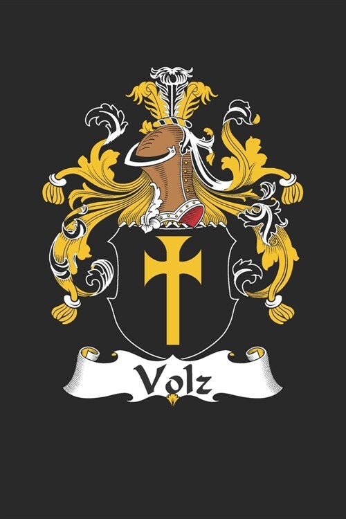 Volz: Volz Coat of Arms and Family Crest Notebook Journal (6 x 9 - 100 pages) (Paperback)