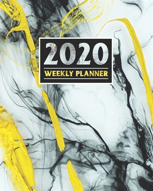 2020 Weekly Planner: Daily & Weekly 8x10 Organizer with Calendar Views and Inspirational Quotes - 2-Page Weekly Spreads - Smoky Ink Theme (Paperback)