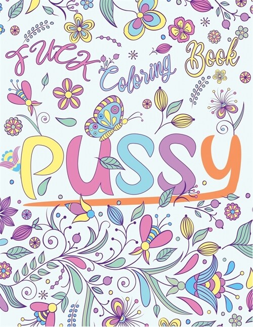 Fuck Coloring Book: Release Your Anger Cuss Word Coloring Books for Adults with 30 Swear (Paperback)