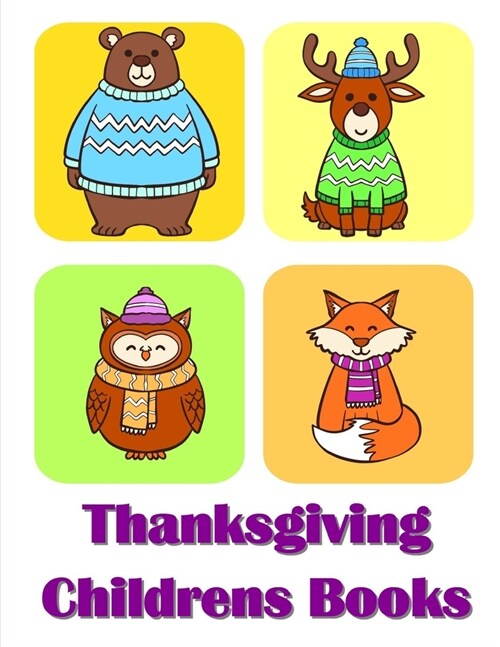 Thanksgiving Childrens Books: The Coloring Pages, design for kids, Children, Boys, Girls and Adults (Paperback)