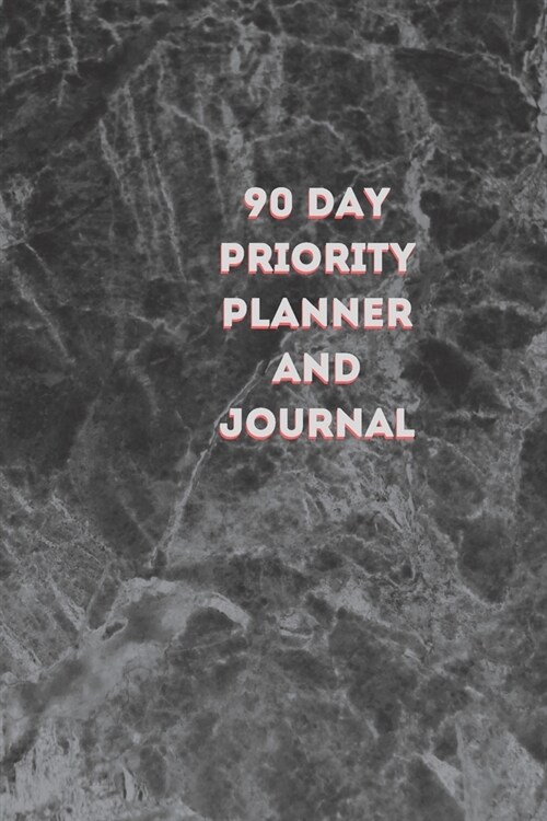 90 Day Priority Planner and Journal (Paperback)