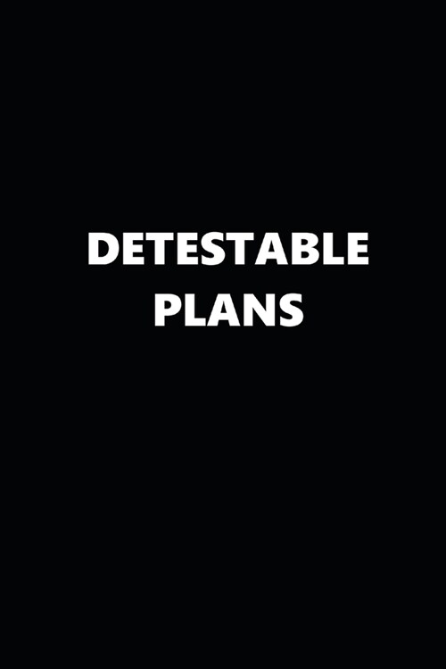 2020 Weekly Planner Funny Humorous Detestable Plans 134 Pages: 2020 Planners Calendars Organizers Datebooks Appointment Books Agendas (Paperback)