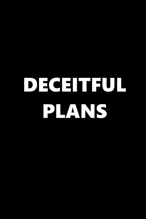 2020 Weekly Planner Funny Humorous Deceitful Plans 134 Pages: 2020 Planners Calendars Organizers Datebooks Appointment Books Agendas (Paperback)