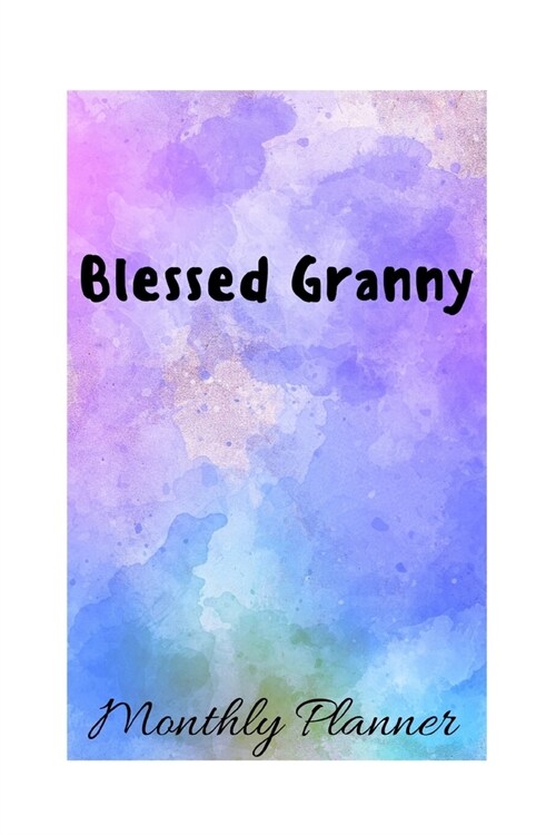 Blessed Granny: A Monthly Calendar (Paperback)