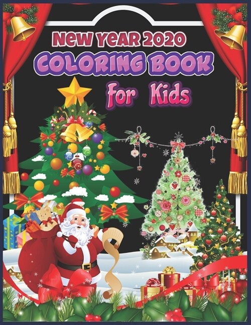 New Year 2020 Coloring Book For Kids: Great Coloring Book for Kids Best Gift for New Year 2020, Funny Happy New Year Coloring Book for Kids, Smart Tod (Paperback)