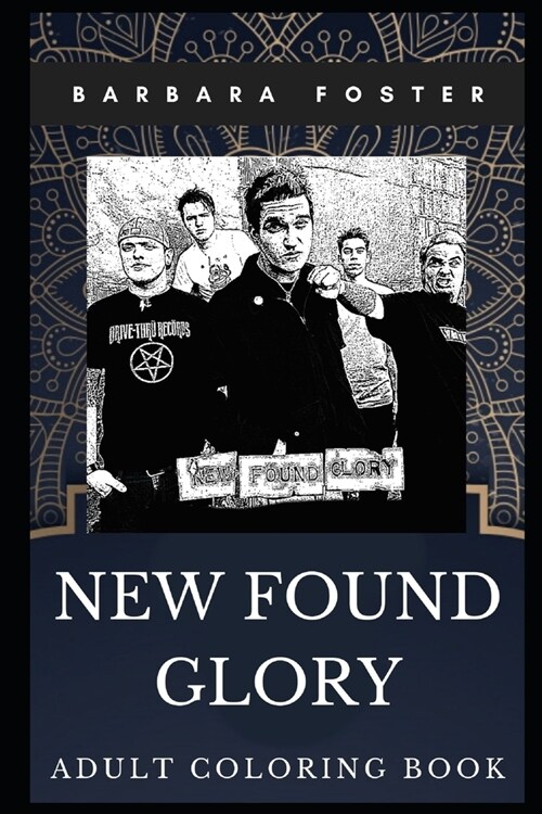 New Found Glory Adult Coloring Book: Pop Punk Idols and Alternative Rock Legends Inspired Coloring Book for Adults (Paperback)