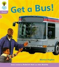 Oxford Reading Tree: Level 1+: Floppy's Phonics Non-Fiction: Get a Bus (Paperback)