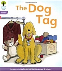 Oxford Reading Tree: Level 1+: Floppys Phonics: the Dog Tag (Paperback)