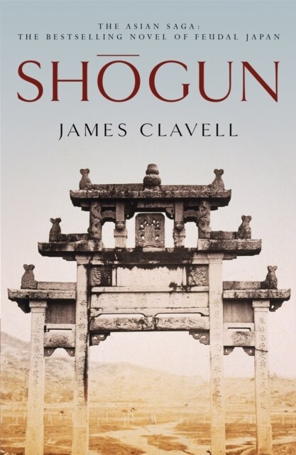 Shogun : Book One of the Asian Saga - The book that inspired the multi-Emmy and Golden Globe Award-winning TV show (Paperback)