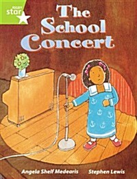 Rigby Star Guided Lime Level: The School Concert Single (Paperback)