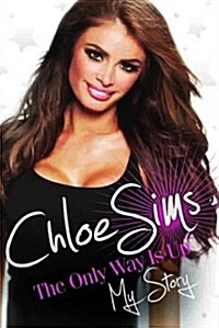 Chloe Sims - the Only Way is Up (Hardcover)