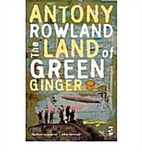 The Land of Green Ginger (Hardcover)