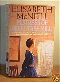 Mistress Green Tree Mill (Paperback)