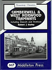 Camberwell and West Norwood Tramways (Hardcover)