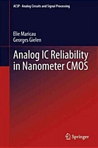 Analog IC Reliability in Nanometer CMOS (Hardcover, 2013)