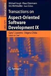 Transactions on Aspect-Oriented Software Development IX (Paperback)