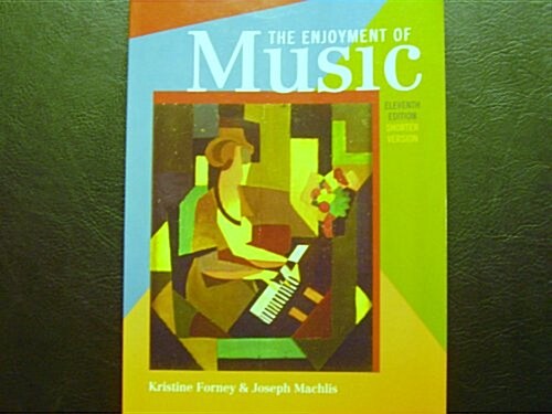 Enjoyment of Music, Shorter - With 4 CDs (Paperback)