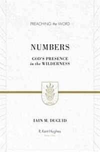 Numbers: Gods Presence in the Wilderness (Redesign) (Hardcover)