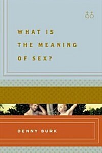 What Is the Meaning of Sex? (Paperback)