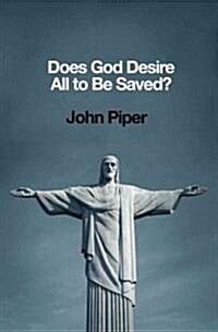 Does God Desire All to Be Saved? (Paperback)