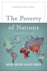 The Poverty of Nations: A Sustainable Solution (Paperback)
