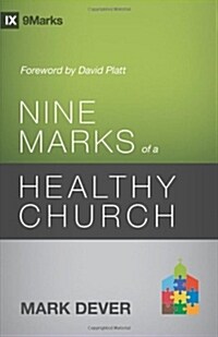Nine Marks of a Healthy Church (3rd Edition) (Paperback, 3)