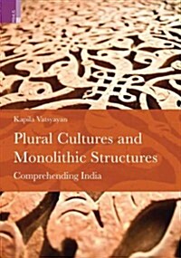 Plural Cultures and Monolothic Structures (Hardcover)