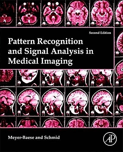 Pattern Recognition and Signal Analysis in Medical Imaging (Hardcover, 2)