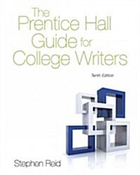 The Prentice Hall Guide for College Writers (Hardcover, 10)