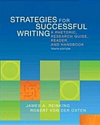 Strategies for Successful Writing: A Rhetoric, Research Guide, Reader, and Handbook (Paperback, 10)