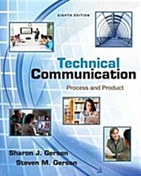 Technical Communication: Process and Product (Paperback, 8)