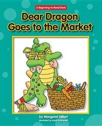 Dear Dragon Goes to the Market (Paperback)