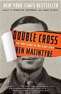 Double Cross: The True Story of the D-Day Spies (Paperback)