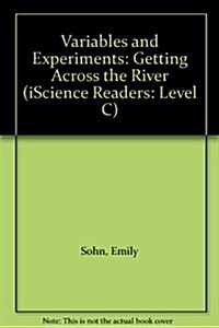 Variables and Experiments: Getting Across the River (Paperback)