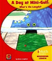 A Day at Mini-Golf: Whats the Length? (Paperback)