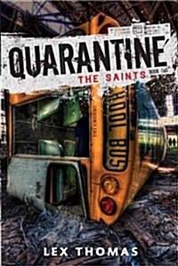 Quarantine: The Saints (Hardcover)