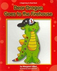 Dear Dragon Goes to the Firehouse (Paperback)