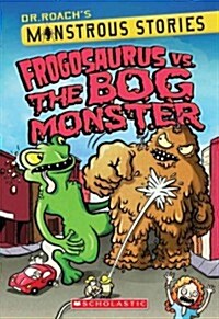 [중고] Frogosaurus vs. the Bog Monster (Paperback)
