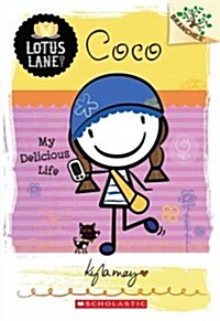 Lotus Lane #2: Coco - My Delicious Life (A Branches Book) (Paperback)