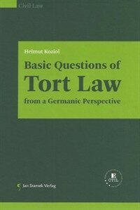 Basic questions of tort law from a Germanic perspective