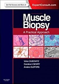 Muscle Biopsy: A Practical Approach : Expert Consult; Online and Print (Hardcover, 4 Revised edition)