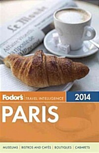 Fodors 2014 Paris (Paperback, Map, FOL)