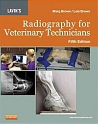 Lavins Radiography for Veterinary Technicians (Hardcover, 5 Revised edition)